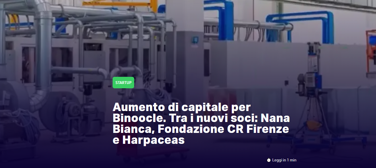 https://startupitalia.eu/212087-20231012-aumento-di-capitale-per-binoocle-tra-i-nuovi-soci-nana-bianca-fondazione-cr-firenze-ed-harpaceas?infinite